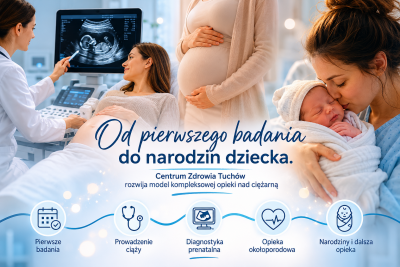 Od pierwszego badania do narodzin dziecka. Centrum Zdrowia Tuchów rozwija model kompleksowej opieki nad ciężarną