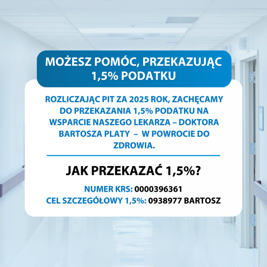 Przekaż 1,5% podatku na leczenie lek. Bartosza Platy